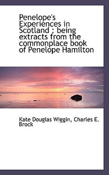 portada penelope's experiences in scotland: being extracts from the commonplace book of penelope hamilton
