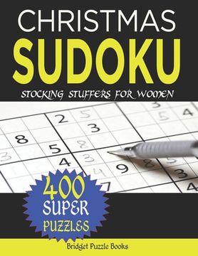 portada Christmas Sudoku: Stocking Stuffers For WoMen: Christmas Sudoku Puzzles: Sudoku Puzzles Holiday Gifts And Sudoku Stocking Stuffers for O (en Inglés)