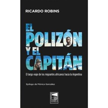 portada El Polizón y el Capitán - el Largo Viaje de los Migrantes Africanos Hacia la Argentina