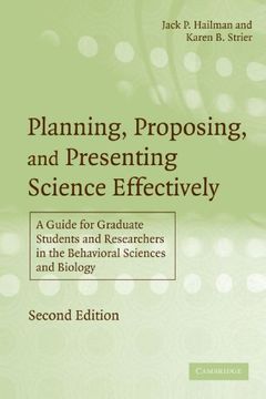 portada Planning, Proposing and Presenting Science Effectively: A Guide for Graduate Students and Researchers in the Behavioral Sciences and Biology (in English)