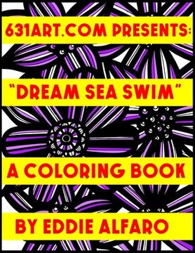 portada Dream Sea Swim: A Coloring Book