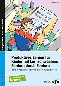 portada Produktives Lernen Fã¼R Kinder mit Lernschwã¤Chen. Fã Rdern Durch Fordern. Band 2: Addition und Subtraktion im Hunderterraum (1. Bis 3. Klasse) (en Alemán)