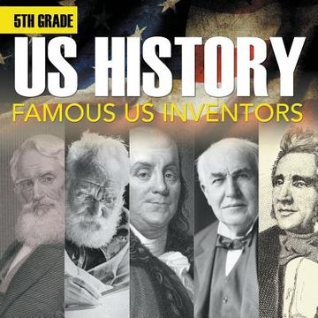 portada 5th Grade Us History: Famous US Inventors (Booklet) (en Inglés)