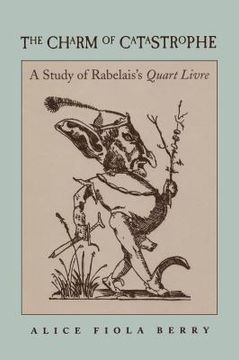 portada the charm of catastrophe: a study of rabelais's quart livre (rls 267) (in English)