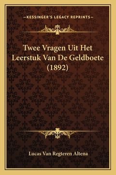 portada Twee Vragen Uit Het Leerstuk Van De Geldboete (1892)