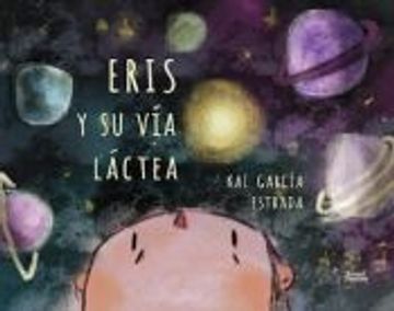 portada Eris y su vía Láctea (in Spanish)