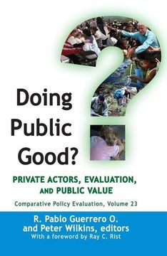 portada Doing Public Good?: Private Actors, Evaluation, and Public Value (en Inglés)
