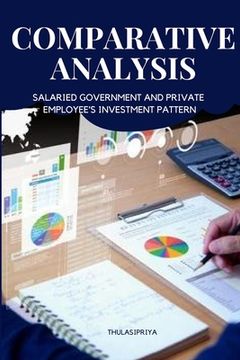 portada Comparative Analysis of Salaried Government and Private Employee's Investment Pattern (en Inglés)