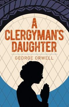 portada A Clergyman'S Daughter (Arcturus Essential Orwell, 5) (in English)