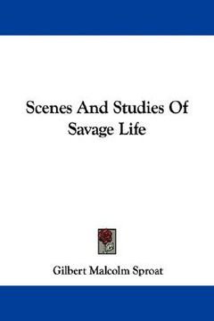 portada scenes and studies of savage life (en Inglés)