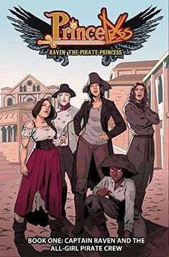 portada Princeless: Raven the Pirate Princess Book 1: Captain Raven and the All-Girl Pirate Crew (en Inglés)