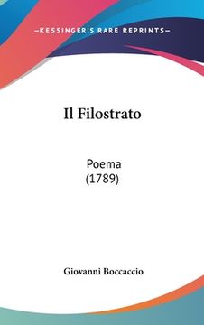 portada Il Filostrato: Poema (1789) (en Italiano)
