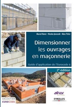 portada Dimensionner les ouvrages en maçonnerie: Guide d'application de l'Eurocode 6. (en Francés)