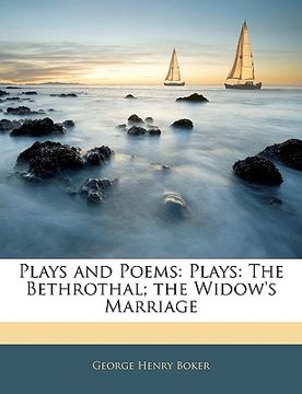 portada plays and poems: plays: the bethrothal; the widow's marriage (en Inglés)