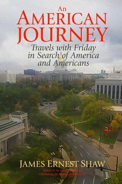 portada An American Journey: Travels With Friday in Search of America and Americans (en Inglés)