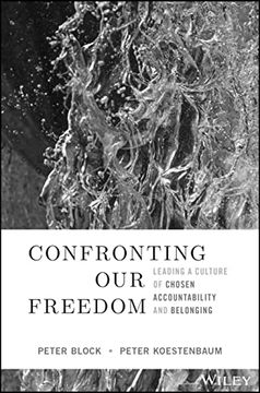 portada Confronting our Freedom: Leading a Culture of Chosen Accountability and Belonging (en Inglés)