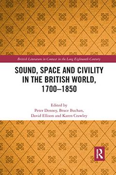 portada Sound, Space and Civility in the British World, 1700-1850 (British Literature in Context in the Long Eighteenth Century) (en Inglés)