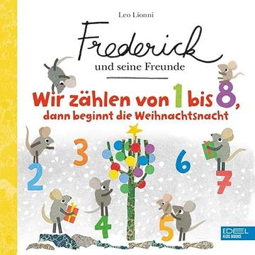 portada Frederick und Seine Freunde: Wir Zählen von 1 bis 8, Dann Beginnt die Weihnachtsnacht: Bilderbuch (in German)