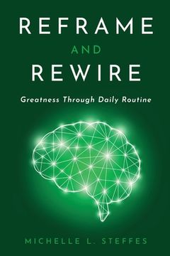portada Reframe and Rewire: Greatness Through Daily Routine (en Inglés)