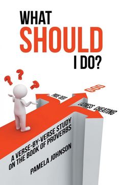 portada What Should i Do? A Verse-By-Verse Study on the Book of Proverbs (en Inglés)