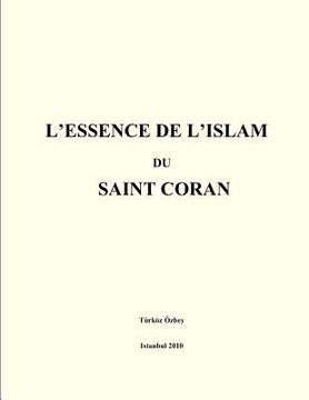 portada L'ESSENCE de L'ISLAM du SAINT CORAN (en Francés)