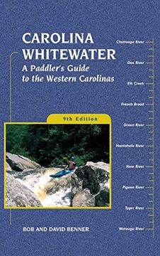 portada Carolina Whitewater: A Paddler's Guide to the Western Carolinas (Canoe and Kayak Series) (in English)