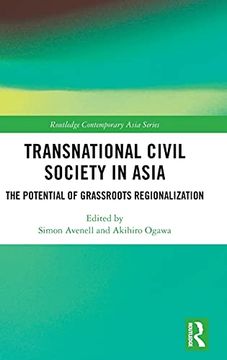portada Transnational Civil Society in Asia: The Potential of Grassroots Regionalization (Routledge Contemporary Asia Series) (en Inglés)