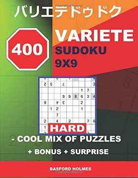 portada 400 Variete Sudoku 9x9 - Hard - Cool mix of Puzzles + Bonus + Surprise: Holmes Presents to Your Attention a Collection of Carefully Tested Sudoku. Format 8. 5'' x 11'' (Variete Classic Sudoku) (in English)