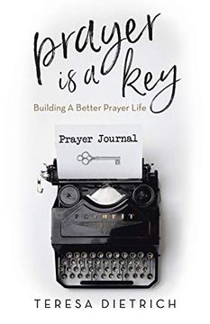 portada Prayer is a Key: Building a Better Prayer Life 