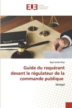 portada Guide du requérant devant le régulateur de la commande publique (in French)