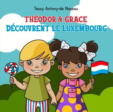 portada Théodor &Amp; Grace Découvrent le Luxembourg