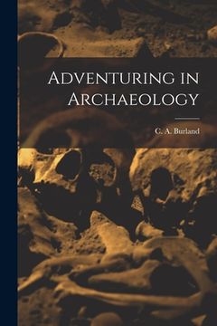 portada Adventuring in Archaeology (en Inglés)