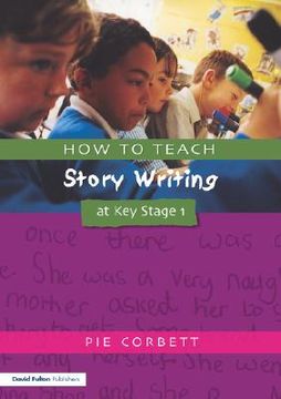 portada how to teach story writing at key stage 1 (en Inglés)