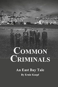 portada Common Criminals: An East bay Tale (en Inglés)