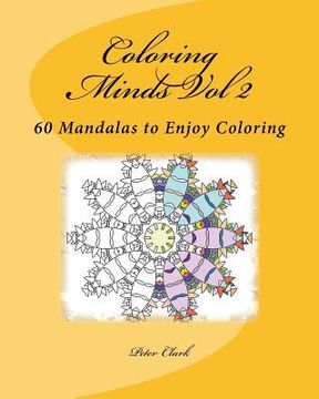 portada Coloring Minds Vol 2: 60 Mandalas to Enjoy Coloring (en Inglés)