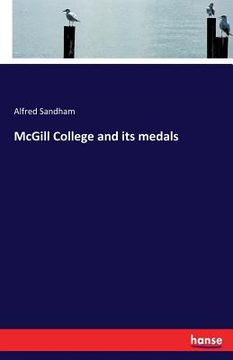 portada McGill College and its medals (in English)