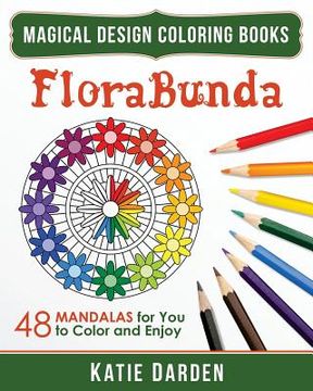 portada FloraBunda: 48 Mandalas for You to Color & Enjoy (en Inglés)