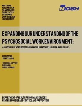 portada Expanding Our Understanding of the Psychosocial Work Environment: A Compendium of Measures of Discrimination, Harassment and Work-Family Issues (en Inglés)