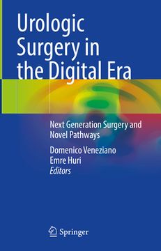 portada Urologic Surgery in the Digital Era: Next Generation Surgery and Novel Pathways (en Inglés)