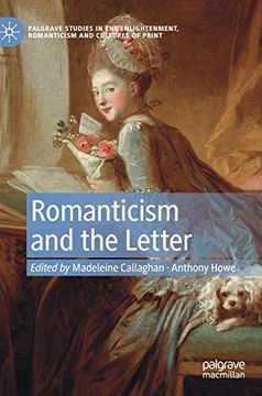portada Romanticism and the Letter (Palgrave Studies in the Enlightenment, Romanticism and Cultures of Print) (in English)