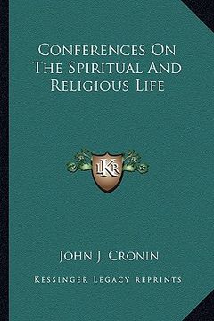 portada conferences on the spiritual and religious life (en Inglés)