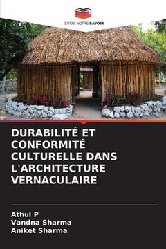portada Durabilité Et Conformité Culturelle Dans l'Architecture Vernaculaire (in French)