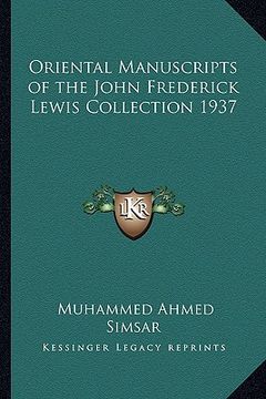 portada oriental manuscripts of the john frederick lewis collection 1937 (en Inglés)