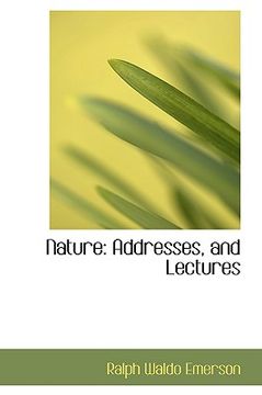 portada nature: addresses, and lectures