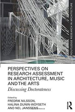 portada Perspectives on Research Assessment in Architecture, Music and the Arts: Discussing Doctorateness (en Inglés)