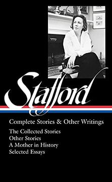 portada Jean Stafford: Complete Stories & Other Writings: The Collected Stories (en Inglés)