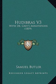 portada hudibras v3: with dr. grey's annotations (1819) (en Inglés)
