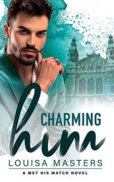 portada Charming Him: A met his Match Novel (en Inglés)
