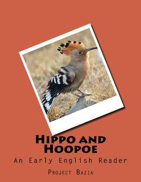 portada Hippo and Hoopoe: An Early English Reader (in English)