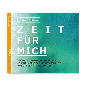 portada Zeit für Mich: Geführte Tiefenentspannung für Mehr Harmonie, Freude, Gelassenheit, Ruhe und Leichtigkeit im Leben (in German)